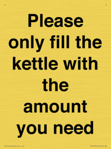 Please only fill the kettle with the amount you need